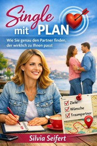 Single mit Plan - Silvia Seifert - ebook