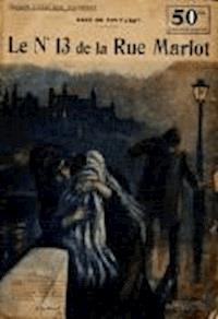 Le N°13 de la rue Marlot - René de Pont-Jest - darmowy ebook