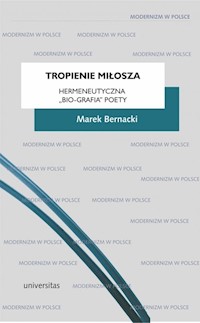 Tropienie Miłosza. - Marek Bernacki - książka