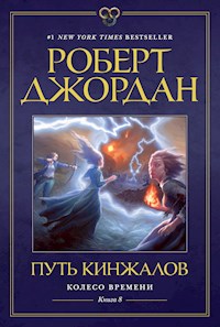 Колесо Времени. Книга 8. Путь кинжалов - Роберт Джордан - ebook