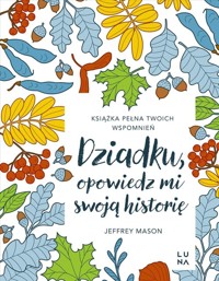 Dziadku, opowiedz mi swoją historię - Mason Jeffrey - książka