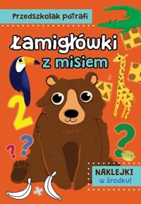 Przedszkolak potrafi. Łamigłówki z misiem - zbiorowa praca - książka