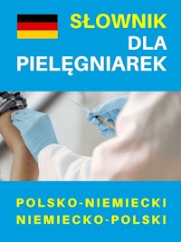 Słownik dla pielęgniarek polsko-niemiecki niemiecko-polski -  - książka