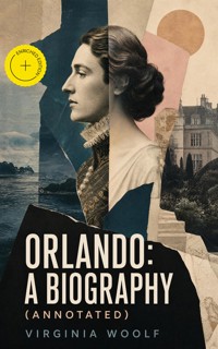 Orlando: A Biography (Annotated) - Virginia Woolf - ebook
