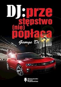 DJ przestępstwo (nie)popłaca - Di George - książka