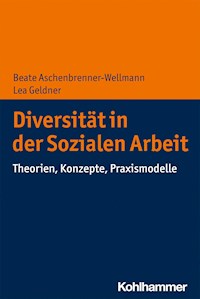 Diversität in der Sozialen Arbeit - Lea Geldner - ebook