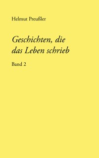 Geschichten, die das Leben schrieb - Helmut Preußler - ebook