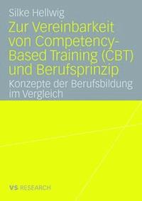 Zur Vereinbarkeit von Competency-Based Training (CBT) und Berufsprinzip - Silke Hellwig - ebook
