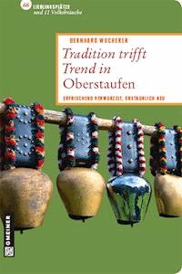 Tradition trifft Trend in Oberstaufen - Bernhard Wucherer - ebook