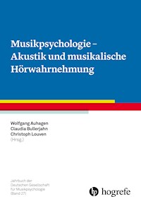 Musikpsychologie - Akustik und musikalische Hörwahrnehmung -  - ebook