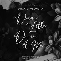 Dream a Little Dream of Me - Brylewska Julia - ebook + audiobook + książka