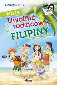 Misja uwolnić rodziców - Katarzyna Kacprzak - książka