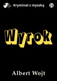Wyrok - Albert Wojt - ebook + audiobook