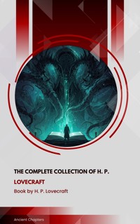 The Complete Collection of H. P. Lovecraft - H.P. Lovecraft - ebook