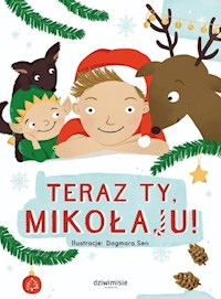 Teraz ty Mikołaju - Sen Dagmara - książka