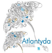 Atlantyda Kolorowanki antystresowe -  - książka