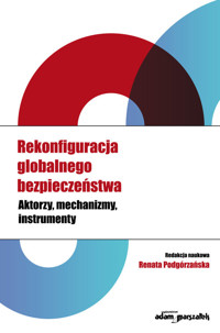 Rekonfiguracja globalnego bezpieczeństwa -  - książka