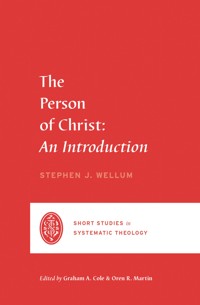 The Person of Christ - Stephen J. Wellum - ebook