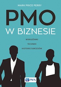 PMO w biznesie - Price Perry Mark - książka