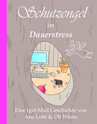 Schutzengel im Dauerstress - Oliver Wiens - ebook