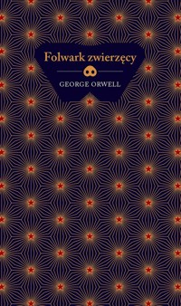 Folwark zwierzęcy (edycja kolekcjonerska) - George Orwell - książka