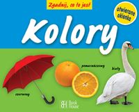 Zgadnij co to jest Kolory -  - książka