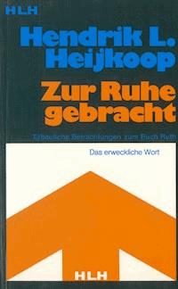 Zur Ruhe gebracht - Hendrik L. Heijkoop - ebook