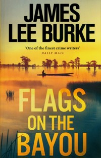 Flags on the Bayou - Burke James Lee - książka