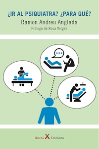 ¿Ir al psiquiatra? ¿Para qué? - Ramon Andreu Anglada - ebook