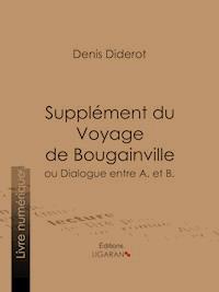 Supplément du Voyage de Bougainville - Ligaran - ebook