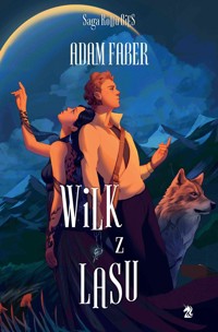 Wilk z lasu - Adam Faber - ebook + książka