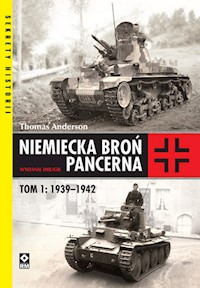 Niemiecka broń pancerna Tom 1 1939-1942 - Thomas Anderson - książka