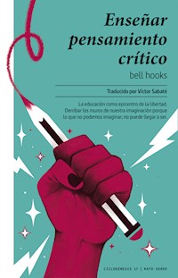 Enseñar pensamiento crítico - bell hooks - ebook