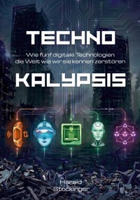 Technokalypsis - Harald Stockinger - ebook
