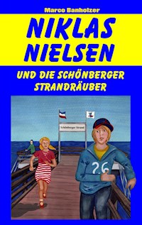 Niklas Nielsen und die Schönberger Strandräuber - Marco Banholzer - ebook