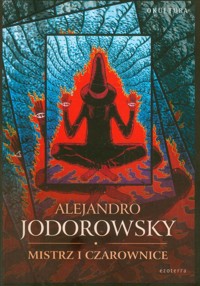 Mistrz i czarownice - Jodorowsky Alexandro - książka