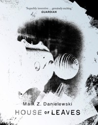 House Of Leaves - Danielewski Mark Z. - książka