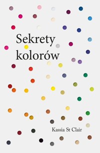 Sekrety kolorów - Clair Kassia - książka