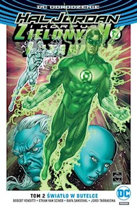 Hal Jordan i Korous Zielonych Latarni Tom 2 Światło w butelce - Venditti Robert - książka