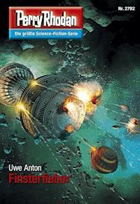 Perry Rhodan 2792: Finsterfieber -  Uwe Anton - ebook