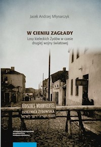 W cieniu Zagłady - Młynarczyk Jacek Andrzej - książka