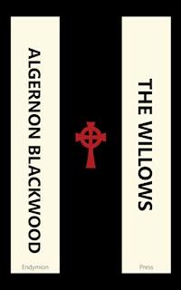 The Willows - Algernon Blackwood - ebook