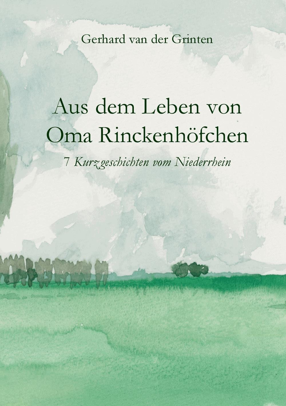 Aus dem Leben von Oma Rinckenhöfchen