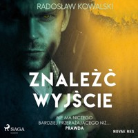 Znaleźć wyjście - Radosław Kowalski - ebook + audiobook + książka