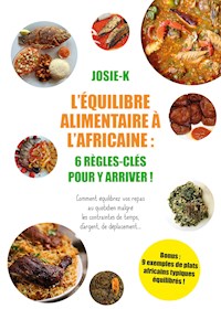 Équilibre alimentaire à l'Africaine - Josie K. - ebook