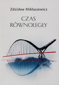 Czas równoległy - Mikłaszewicz Zdzisław - książka