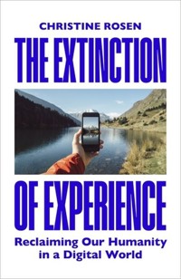 The Extinction of Experience - Rosen Christine - książka