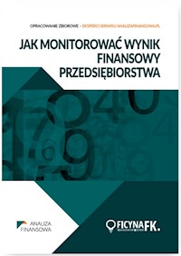 Jak monitorować wynik finansowy przedsiębiorstwa - zbiorowa praca - książka