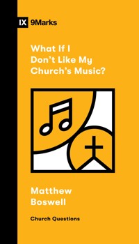 What If I Don't Like My Church's Music? - Matthew Boswell - ebook