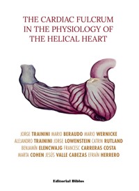 The Cardiac Fulcrum in the Physiology of the Helical Heart - Jorge Trainini - ebook